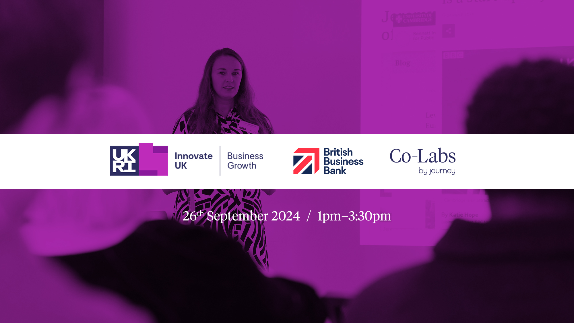 Logos for UKRI, British Business Bank and Co-Labs above a purple image of a female speaker in the journey Co-Labs NIAB building. Date of event included, 26th September 2024 from 1pm until 330pm.